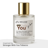 Only You Tobacco – inspired by Stronger With You Tobacco